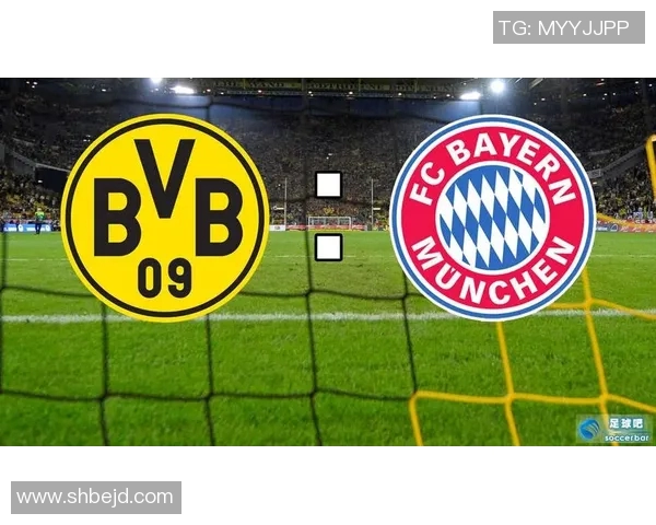 多特与拜仁的对决结果揭晓谁将赢得这场焦点之战 多特与拜仁的对决结果揭晓谁将赢得这场焦点之战